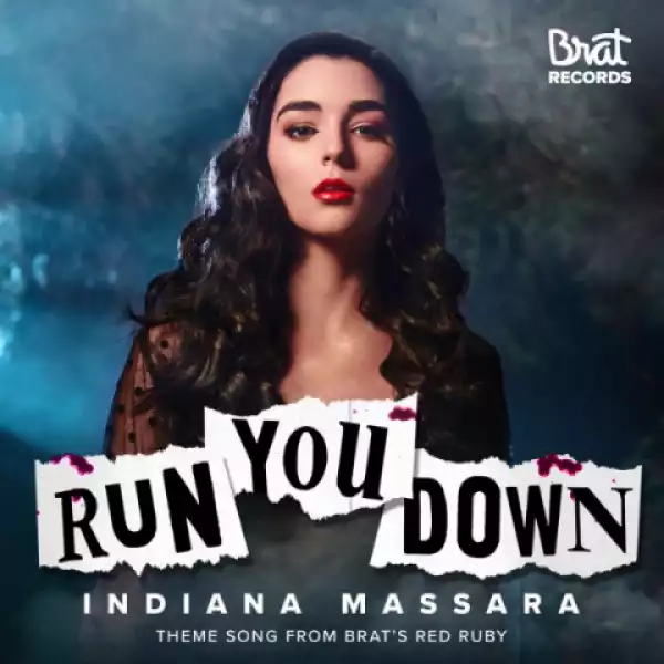 Indiana Massara - Run You Down